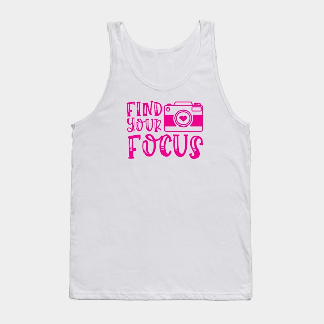 Find Your Focus Camera Photography Tank Top by GlimmerDesigns